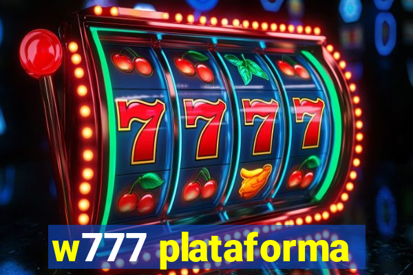 w777 plataforma